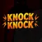Knock Knock